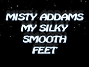 SheernSilky Misty Addams My Silky Smooth Feet