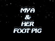 SheernSilky Mya amp Her Foot Pig